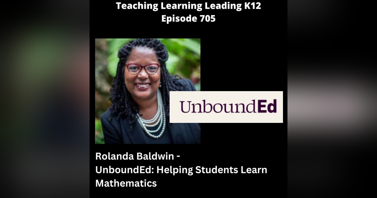 Rolanda Baldwin - UnboundEd: Helping Students Learn Math - 705 Rolanda Baldwin - UnboundEd: Helping Students Learn Math - 705