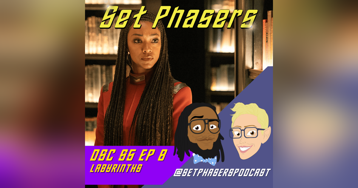 Star Trek: Discovery Season 5 Episode 8 "Labyrinths" Star Trek: Discovery Season 5 Episode 8 "Labyrinths"
