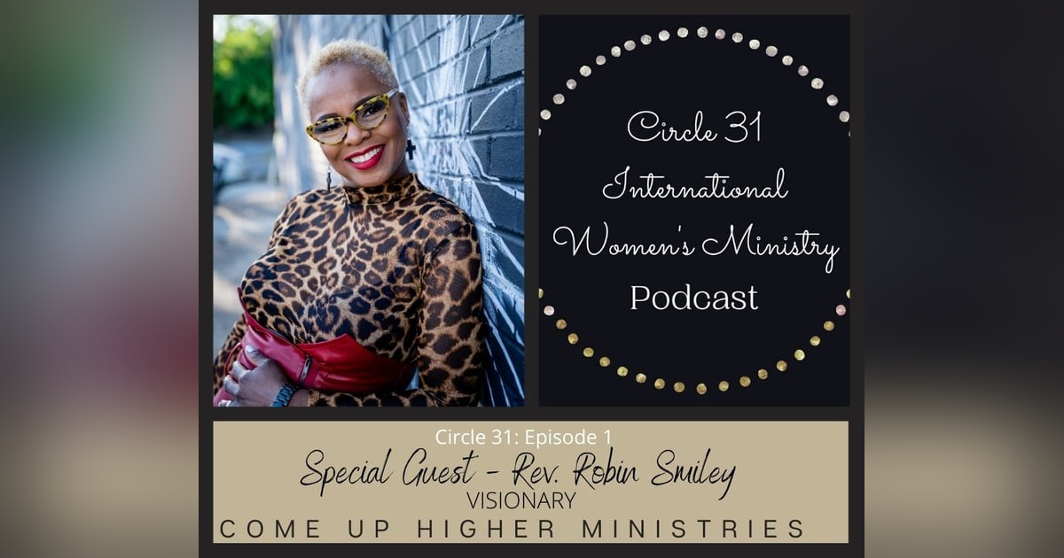 Episode 1: Walking by Faith with Rev. Robin Smiley Episode 1: Walking by Faith with Rev. Robin Smiley