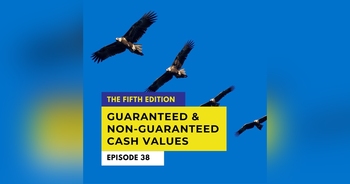 Guaranteed and Non-Guaranteed Cash Values Guaranteed and Non-Guaranteed Cash Values