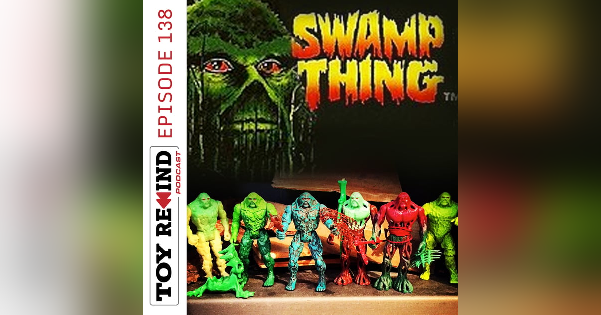 Episode 138: Swamp Thing Episode 138: Swamp Thing