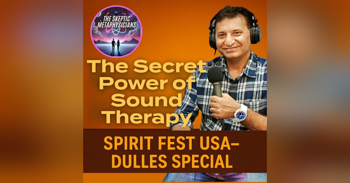 The Secret Power of Sound Therapy: Healing with Perfect Pitch Instruments - SpiritFest USA Special The Secret Power of Sound Therapy: Healing with Perfect Pitch Instruments - SpiritFest USA Special