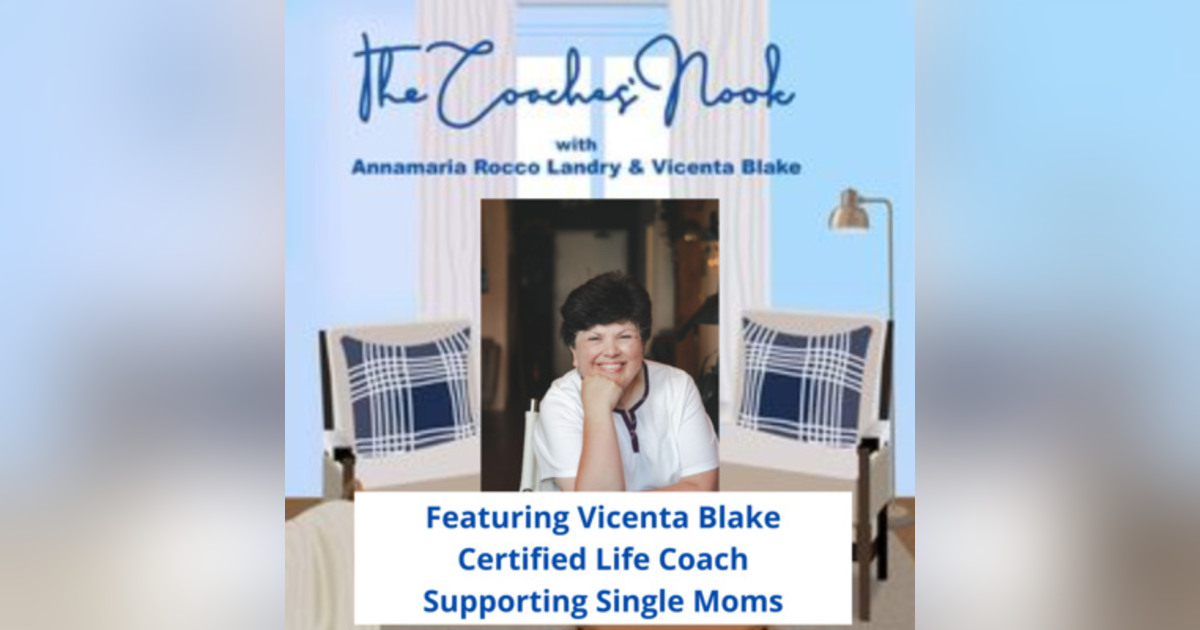Episode 47 - Interview with Certified Life Coach Vicenta Blake Episode 47 - Interview with Certified Life Coach Vicenta Blake