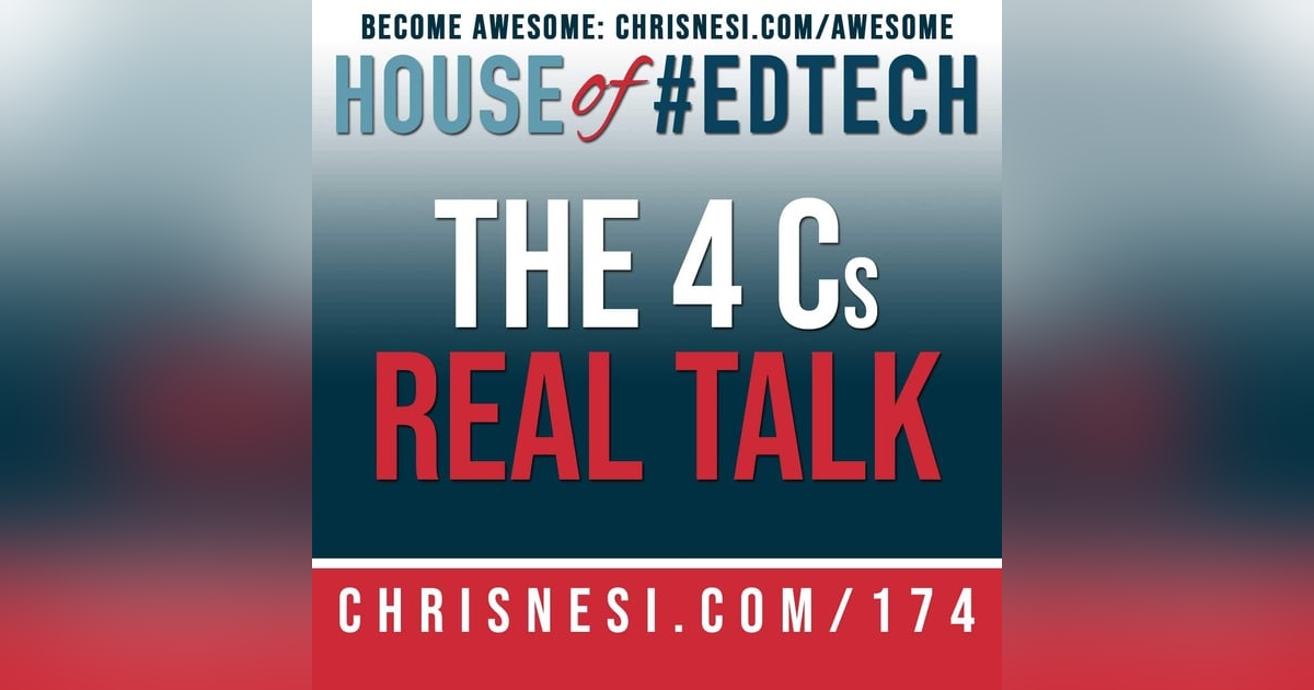 The 4 Cs - Real Talk - HoET174 The 4 Cs - Real Talk - HoET174