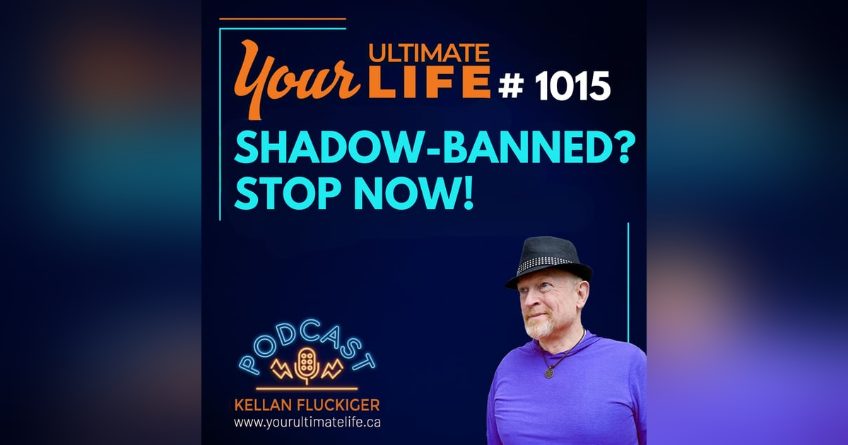 You're Shadow-Banning Your Own Life: STOP NOW You're Shadow-Banning Your Own Life: STOP NOW