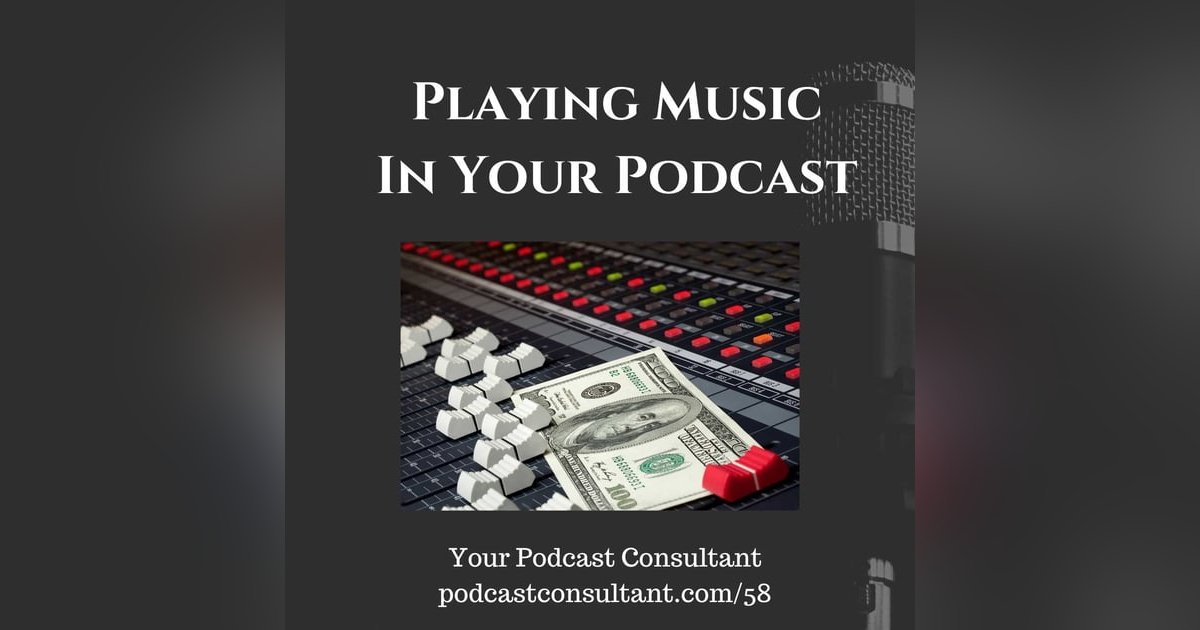 Playing Music in Your Podcast Playing Music in Your Podcast