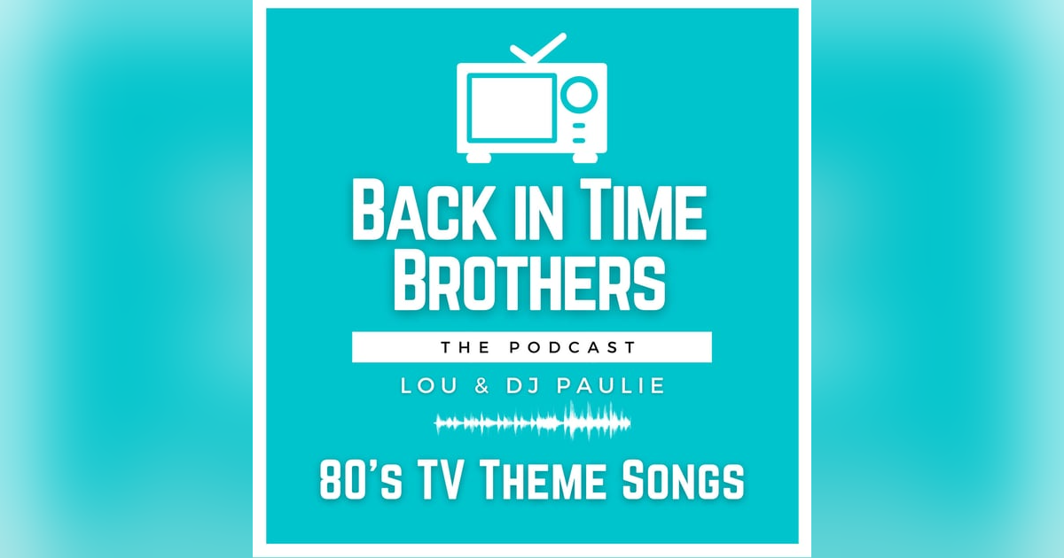 80's TV Theme Songs! 80's TV Theme Songs!