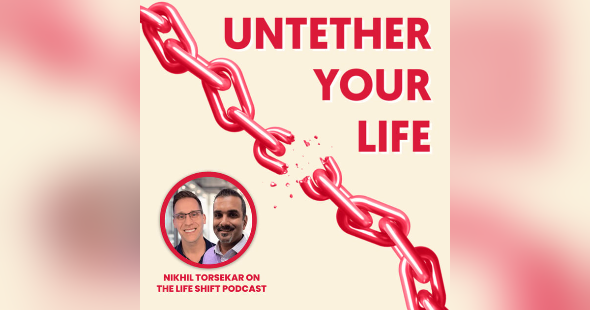 80: Nikhil Torsekar's "Pivotal" Appearance on The Life Shift Podcast 80: Nikhil Torsekar's "Pivotal" Appearance on The Life Shift Podcast