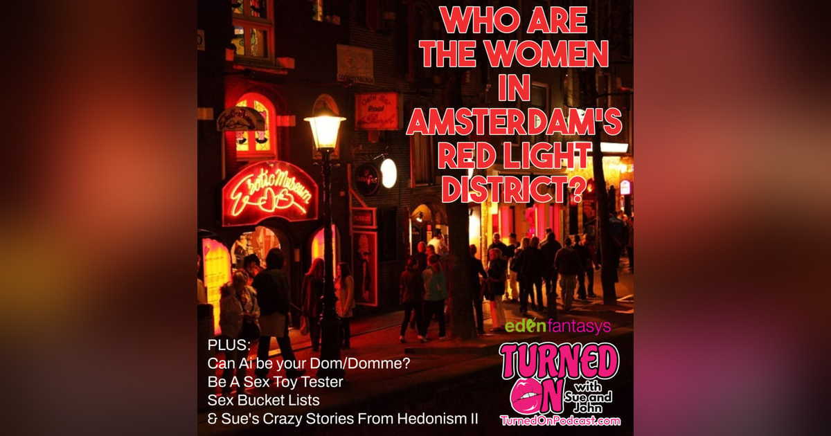 The Women Of Amsterdam's Red Light District The Women Of Amsterdam's Red Light District