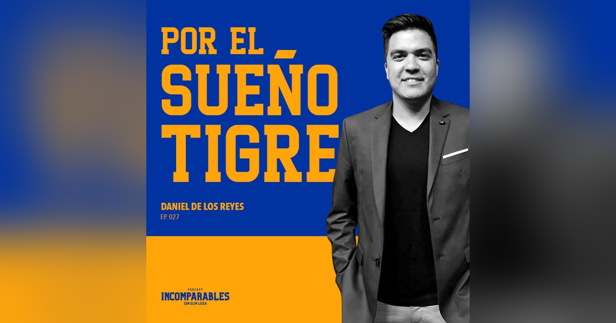 027 | Por el sueño tigre | Daniel de los Reyes 027 | Por el sueño tigre | Daniel de los Reyes