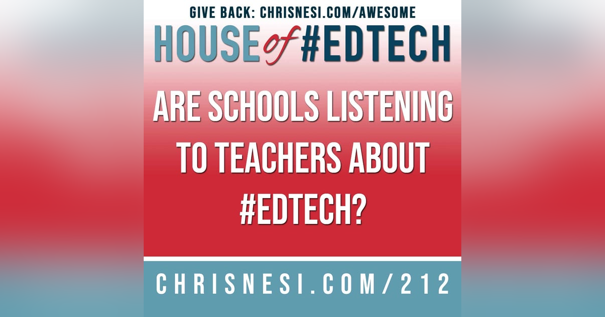 Are Schools Listening to Teachers about #EdTech? - HoET212 Are Schools Listening to Teachers about #EdTech? - HoET212