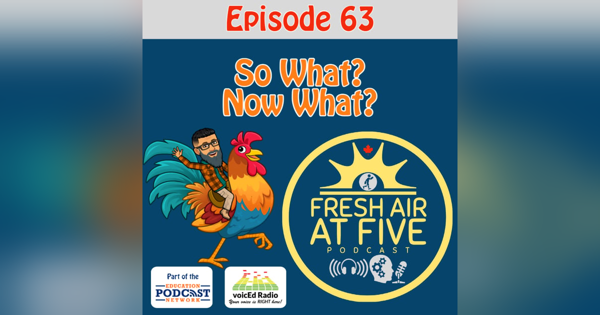 So what? Now What? - FAAF 63 So what? Now What? - FAAF 63