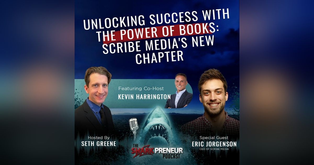 1073: Unlocking Success with the Power of Books: Scribe Media’s New Chapter with Eric Jorgenson 1073: Unlocking Success with the Power of Books: Scribe Media’s New Chapter with Eric Jorgenson