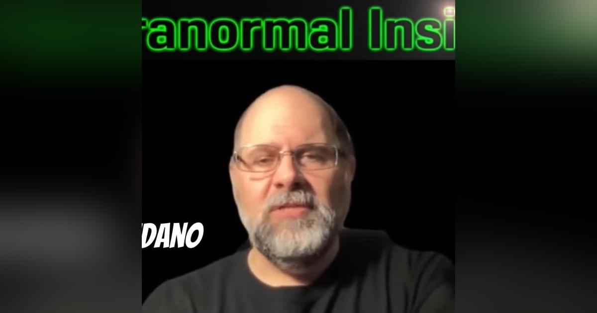 Tim Sudano - Paranormal Insight Podcast Tim Sudano - Paranormal Insight Podcast