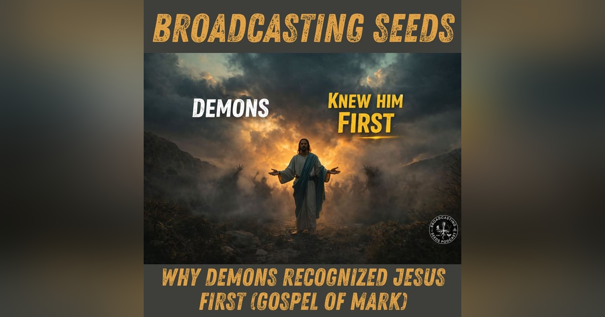 Why Demons Recognized Jesus First (Gospel of Mark) Why Demons Recognized Jesus First (Gospel of Mark)