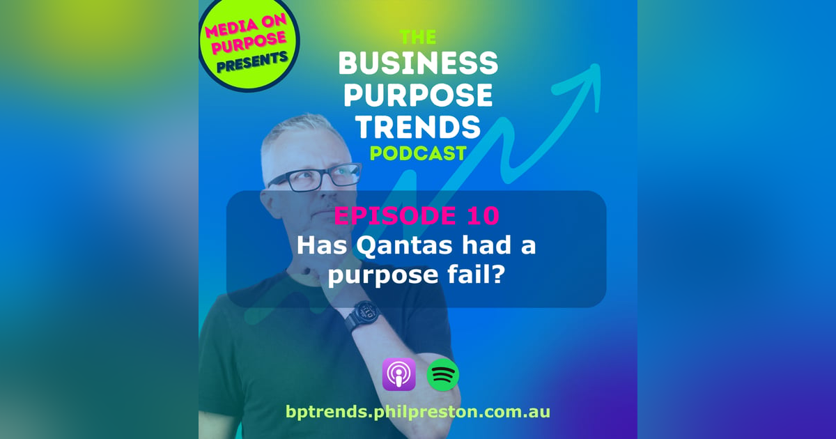 Has Qantas had a purpose fail? Has Qantas had a purpose fail?