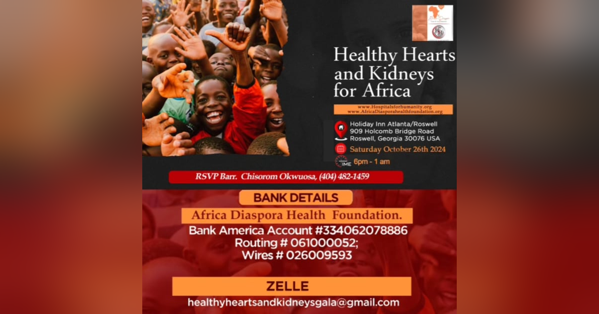 ❤️ Annual Healthy Hearts and Kidneys Gala Happening in Atlanta, Georgia this October with Mr. Emmanuel & Mrs. Chisorom Okwuosa, Dr. Wale Olabiyi 🩺 & Favour Obasi-ike ❤️ Annual Healthy Hearts and Kidneys Gala Happening in Atlanta, Georgia this October with Mr. Emmanuel & Mrs. Chisorom Okwuosa, Dr. Wale Olabiyi 🩺 & Favour Obasi-ike