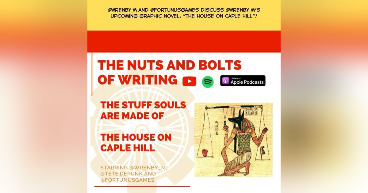 EP 77: "The House on Caple Hill" by Wren (2) - The Stuff Souls Are Made Of EP 77: "The House on Caple Hill" by Wren (2) - The Stuff Souls Are Made Of