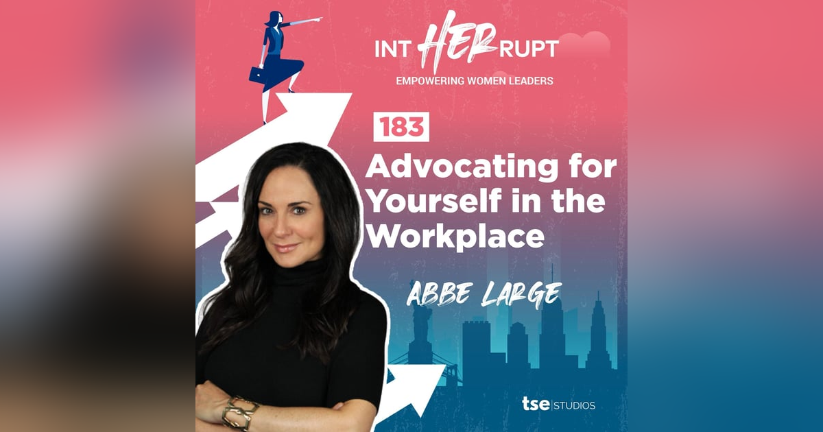 INT 183 - Advocating for Yourself in the Workplace INT 183 - Advocating for Yourself in the Workplace