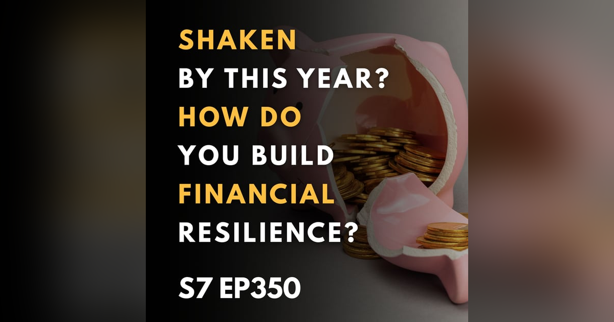 Shaken by This Year? How Do You Build Financial Resilience? Shaken by This Year? How Do You Build Financial Resilience?