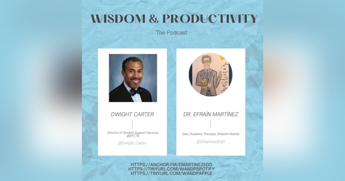 35th: Interviewing Dwight Carter, Director of Student Support Services @EFCTS 35th: Interviewing Dwight Carter, Director of Student Support Services @EFCTS
