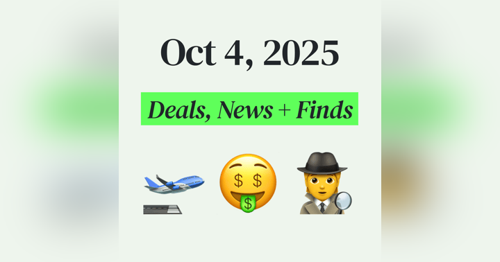 image for 💰 My Top Finds, Latest Deals, and Best Recommendations (10/4/25)