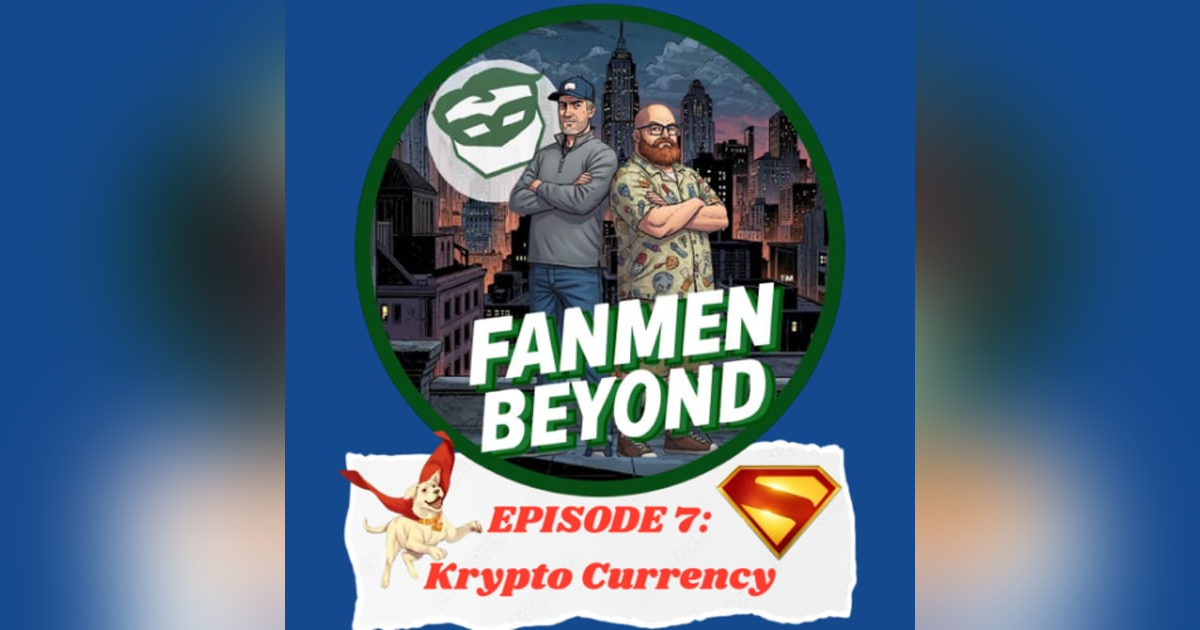 FANMEN Beyond: Ep7: Krypto Currency FANMEN Beyond: Ep7: Krypto Currency