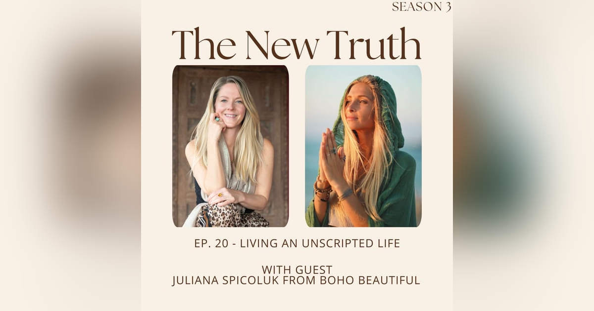 Living an Unscripted Life with Juliana from Boho Beautiful Living an Unscripted Life with Juliana from Boho Beautiful