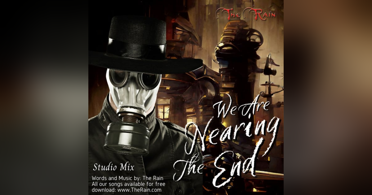 We Are Nearing The End - Studio Mix We Are Nearing The End - Studio Mix