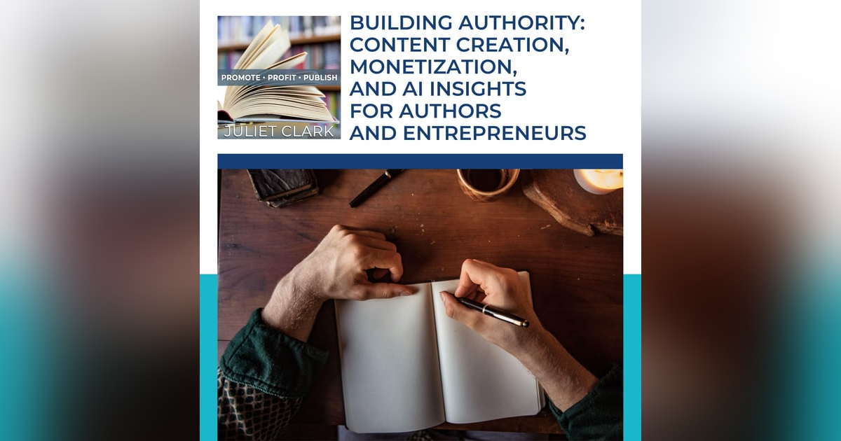 Building Authority: Content Creation, Monetization, And AI Insights For Authors And Entrepreneurs Building Authority: Content Creation, Monetization, And AI Insights For Authors And Entrepreneurs