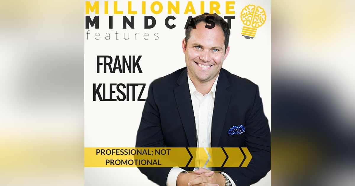 009: "Be Professional, Not Promotional" | Frank Klesitz 009: "Be Professional, Not Promotional" | Frank Klesitz
