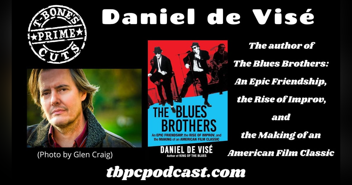 Episode #8 - Daniel de Visé - The Blues Brothers: An Epic Friendship, The Rise Of Improv, and the Making of an American Film Classic Episode #8 - Daniel de Visé - The Blues Brothers: An Epic Friendship, The Rise Of Improv, and the Making of an American Film Classic