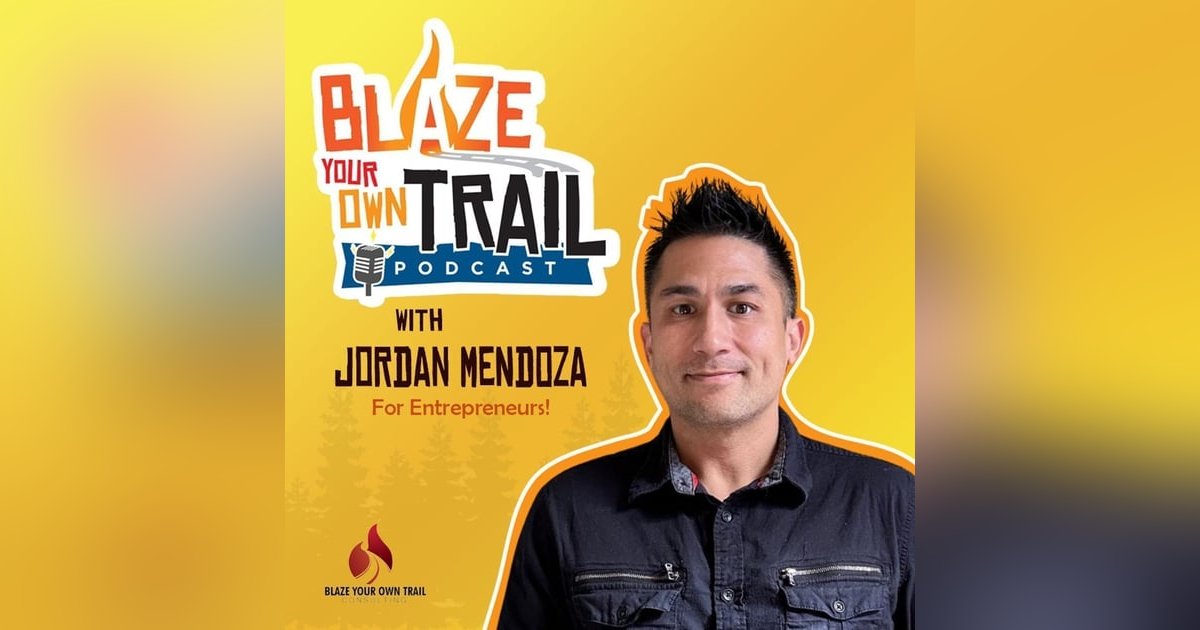 Blaze Your Own Trail Blaze Your Own Trail