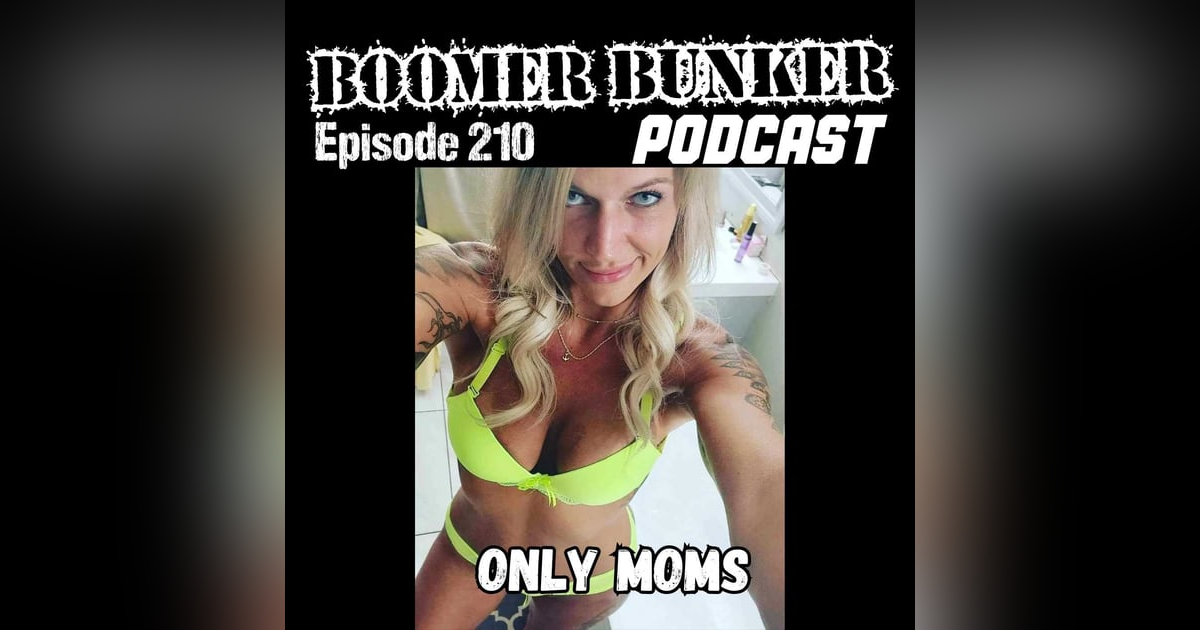 Only Moms | Episode 210 Only Moms | Episode 210