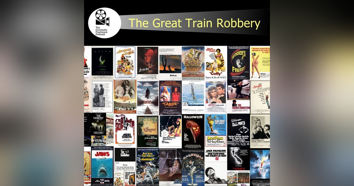 The Great Train Robbery (1978) - Michael Crichton - Cinematic Flashback Podcast The Great Train Robbery (1978) - Michael Crichton - Cinematic Flashback Podcast