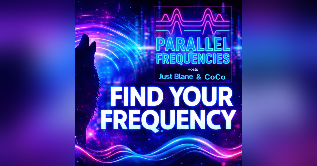 Find Your Frequency: Why Parallel Frequencies Exists Find Your Frequency: Why Parallel Frequencies Exists