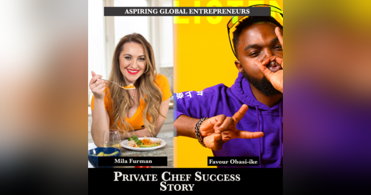 (A.G.E) Private Chef Success Story with Mila Furman ๐ฝ - 149 (A.G.E) Private Chef Success Story with Mila Furman ๐ฝ - 149