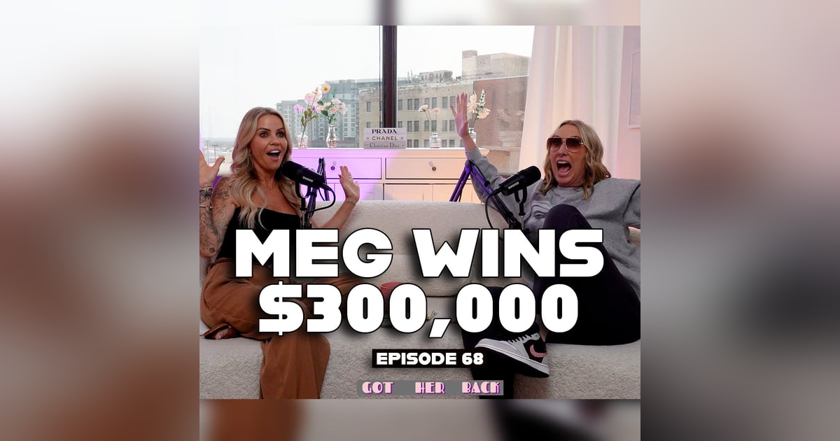 Meg Wins $300,000! Meg Wins $300,000!