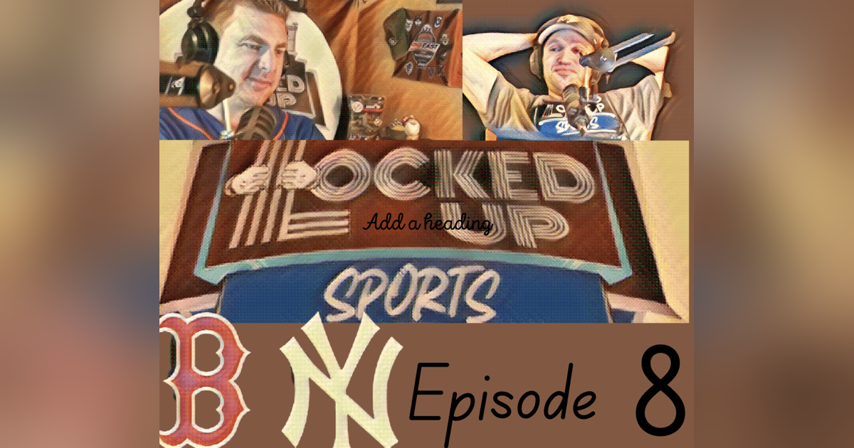 Locked Up Sports Ep 8 Locked Up Sports Ep 8