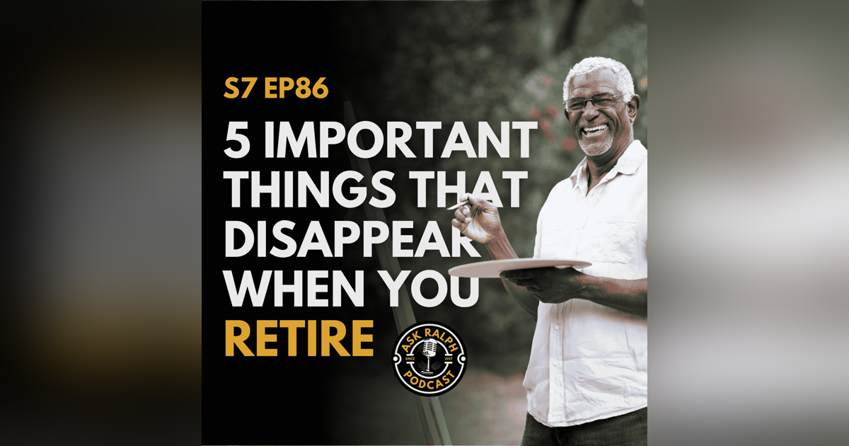 5 Important Things That Disappear When You Retire – Are You Ready? 5 Important Things That Disappear When You Retire – Are You Ready?