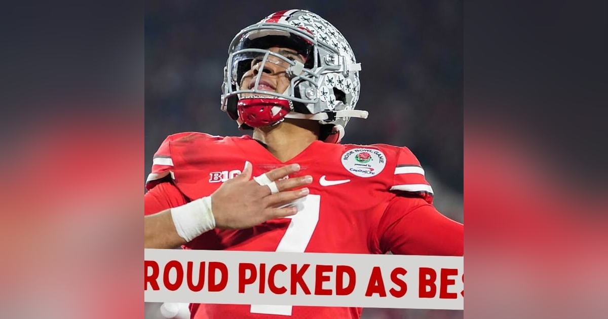 Ohio State Buckeyes CJ Stroud Picked As Best Quarterback Ohio State Buckeyes CJ Stroud Picked As Best Quarterback