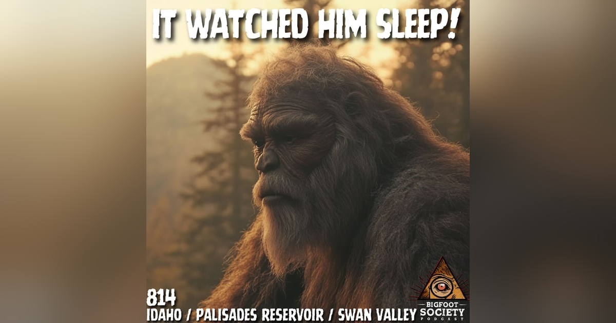 This Idaho Guide Was Stalked by Bigfoot for Years! This Idaho Guide Was Stalked by Bigfoot for Years!