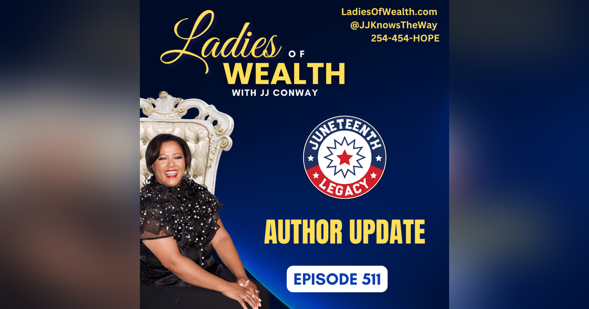 Episode 511: Juneteenth Author Update Episode 511: Juneteenth Author Update