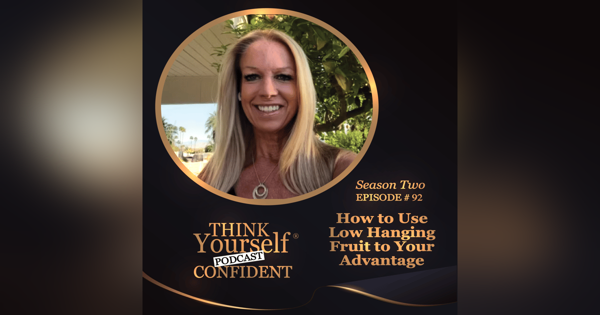 How to Use Low-Hanging Fruit to Your Advantage How to Use Low-Hanging Fruit to Your Advantage