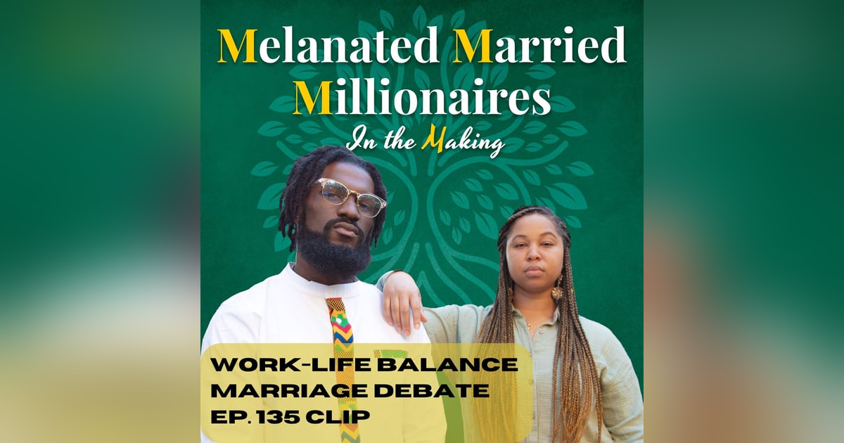 Work Life Balance Marriage Debate | The M4 Show Ep. 135 Clip Work Life Balance Marriage Debate | The M4 Show Ep. 135 Clip