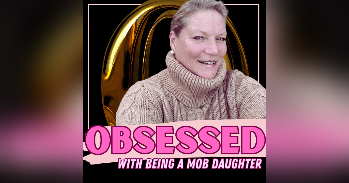 Mob Daughter Chronicles and The Power of Your Story with Angela Pisano Mob Daughter Chronicles and The Power of Your Story with Angela Pisano