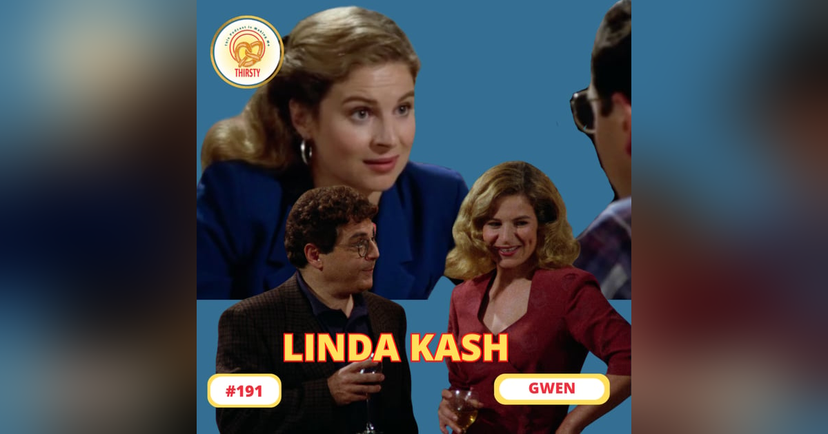 Seinfeld Podcast | Linda Kash | Gwen | 191 Seinfeld Podcast | Linda Kash | Gwen | 191