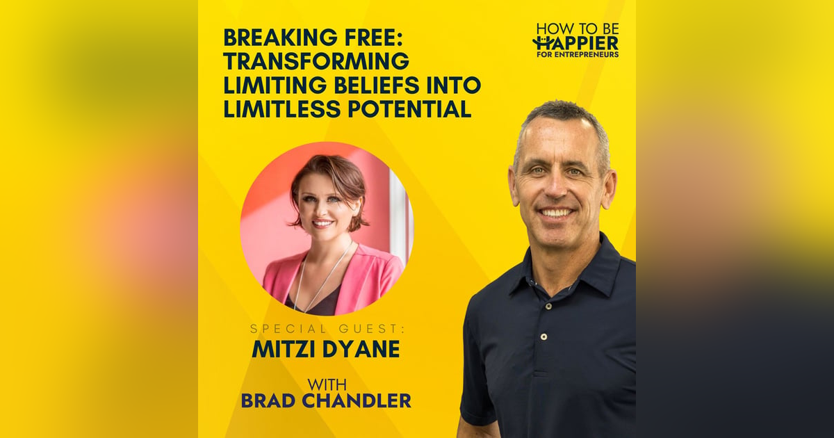 EP28: Breaking Free | Transforming Limiting Beliefs Into Limitless Potential with Mitzi Dyane EP28: Breaking Free | Transforming Limiting Beliefs Into Limitless Potential with Mitzi Dyane