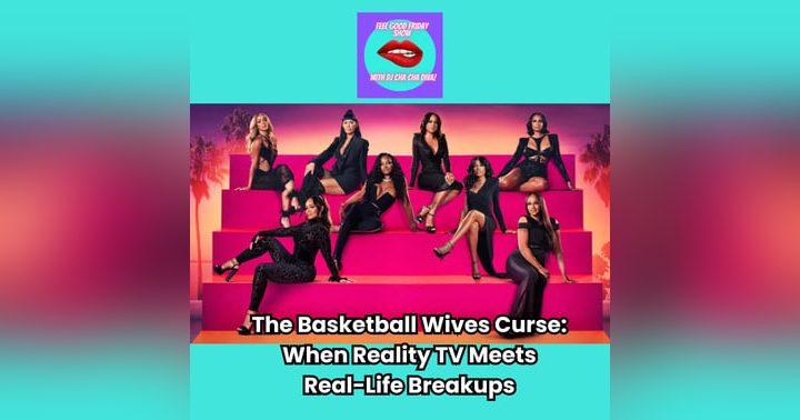 image for The Basketball Wives Curse: When Reality TV Meets Real‑Life Breakups