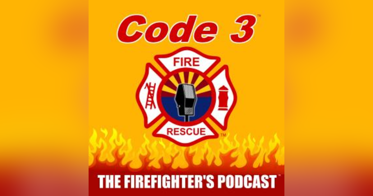 Code 3 Firefighter Podcast Take Two Code 3 Firefighter Podcast Take Two